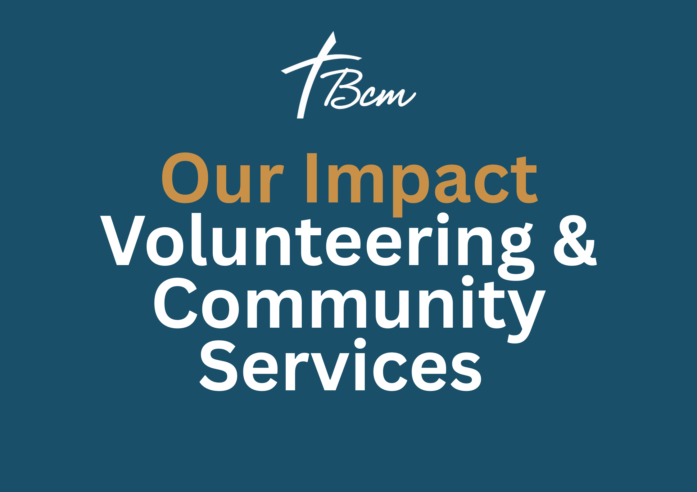 Day in  the BCM Life : Community Services